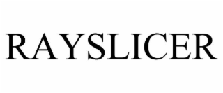 RAYSLICER