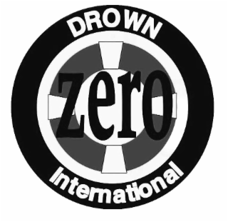 DROWN ZERO INTERNATIONAL