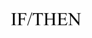 IF/THEN