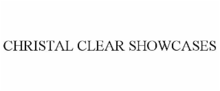 CHRISTAL CLEAR SHOWCASES