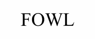 FOWL