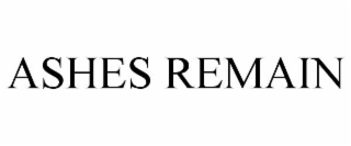 ASHES REMAIN