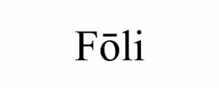 FŌLI