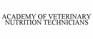 ACADEMY OF VETERINARY NUTRITION TECHNICIANS