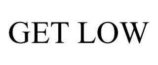 GET LOW