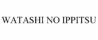 WATASHI NO IPPITSU