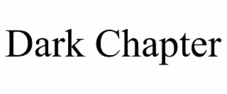 DARK CHAPTER