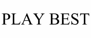 PLAY BEST