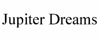 JUPITER DREAMS