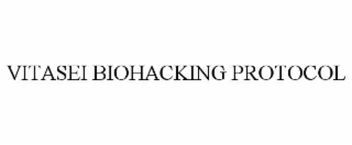 VITASEI BIOHACKING PROTOCOL