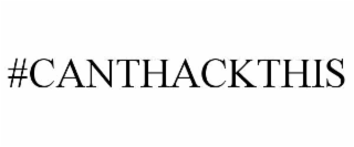 #CANTHACKTHIS