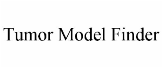 TUMOR MODEL FINDER