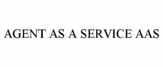 AGENT AS A SERVICE AAS