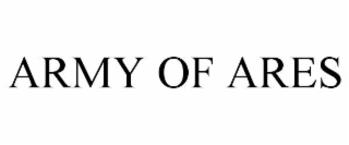 ARMY OF ARES