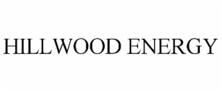 HILLWOOD ENERGY