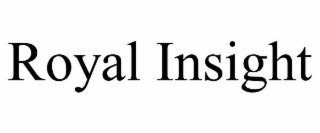 ROYAL INSIGHT