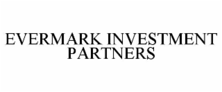 EVERMARK INVESTMENT PARTNERS