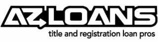 AZ LOANS TITLE AND REGISTRATION LOAN PROS