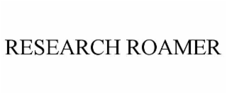 RESEARCH ROAMER