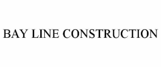 BAY LINE CONSTRUCTION