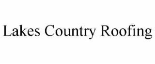 LAKES COUNTRY ROOFING