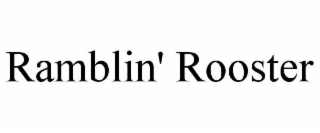 RAMBLIN' ROOSTER