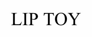 LIP TOY