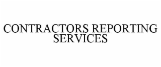 CONTRACTORS REPORTING SERVICES