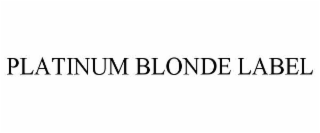PLATINUM BLONDE LABEL