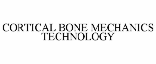 CORTICAL BONE MECHANICS TECHNOLOGY
