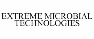 EXTREME MICROBIAL TECHNOLOGIES
