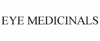 EYE MEDICINALS