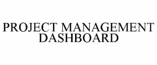 PROJECT MANAGEMENT DASHBOARD