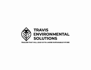 TES TRAVIS ENVIRONMENTAL SOLUTIONS TRAILERS THAT WILL LEAD US TO A MORE SUSTAINABLE FUTURE