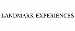 LANDMARK EXPERIENCES