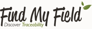 FIND MY FIELD DISCOVER TRACEABILITY