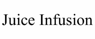JUICE INFUSION
