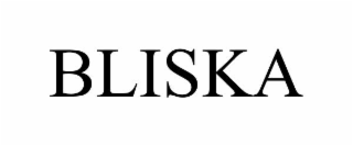 BLISKA