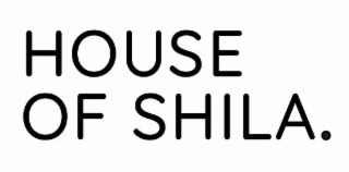 HOUSE OF SHILA.