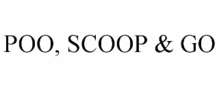 POO, SCOOP & GO