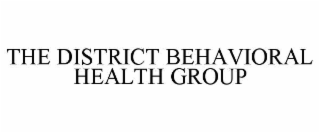 THE DISTRICT BEHAVIORAL HEALTH GROUP
