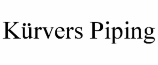 KÜRVERS PIPING