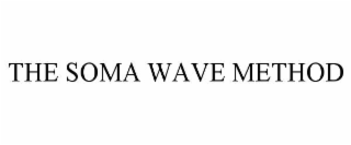 THE SOMA WAVE METHOD