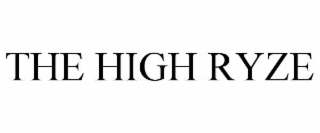 THE HIGH RYZE