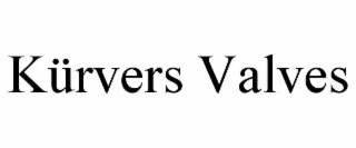 KÜRVERS VALVES