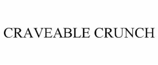 CRAVEABLE CRUNCH