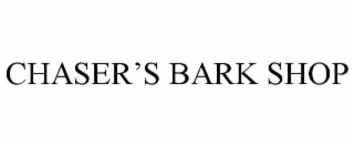 CHASER’S BARK SHOP