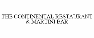 THE CONTINENTAL RESTAURANT & MARTINI BAR