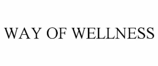 WAY OF WELLNESS