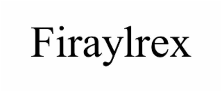 FIRAYLREX